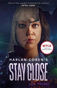 Cover image for Stay Close: NOW A MAJOR NETFLIX SHOW