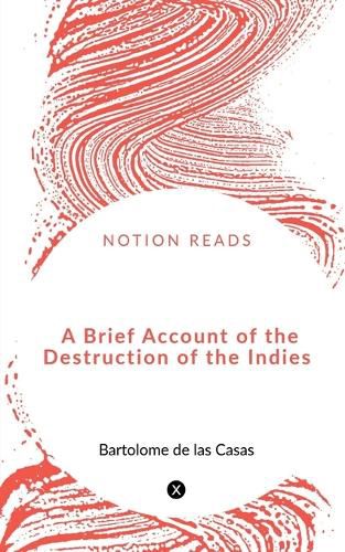 Cover image for A Brief Account of the Destruction of the Indies