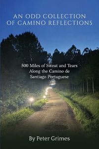 Cover image for An Odd Collection of Camino Reflections