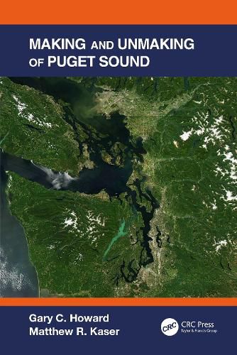 Cover image for Making and Unmaking of Puget Sound