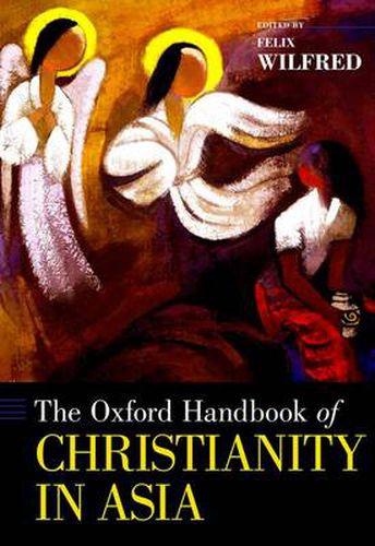 Cover image for The Oxford Handbook of Christianity in Asia