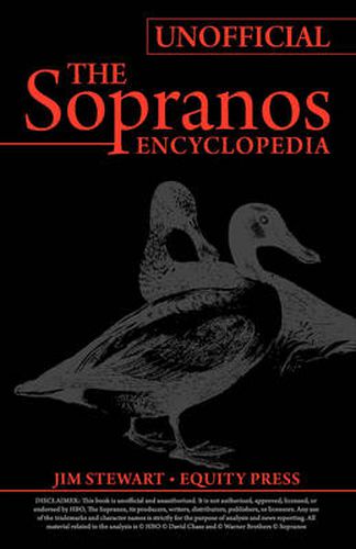 Cover image for Unofficial Sopranos Series Guide or Ultimate Unofficial Sopranos Encyclopedia: The Sopranos Encyclopedia: Unofficial Sopranos News, Sopranos Analysis, and Sopranos Interpretation or Sopranos Unoffical Guide