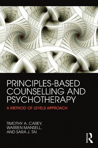 Cover image for Principles-Based Counselling and Psychotherapy: A Method of Levels approach