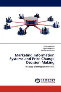 Cover image for Marketing Information Systems and Price Change Decision Making