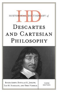 Cover image for Historical Dictionary of Descartes and Cartesian Philosophy