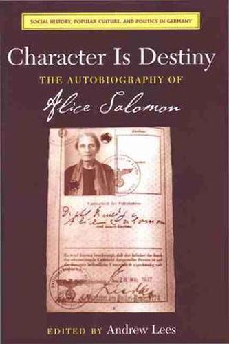 Cover image for Character is Destiny: The Autobiography of Alice Salomon