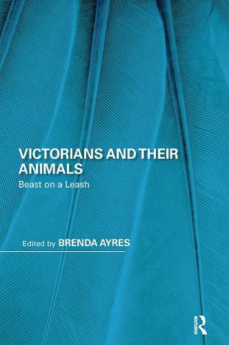 Victorians and Their Animals: Beast on a Leash