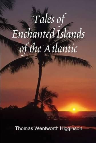 Cover image for Tales of Enchanted Islands of the Atlantic