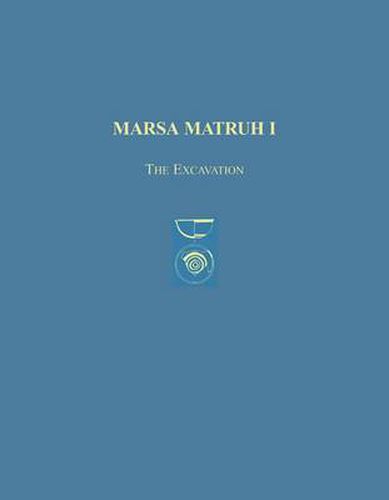 Cover image for Marsa Matruh I: The Excavation