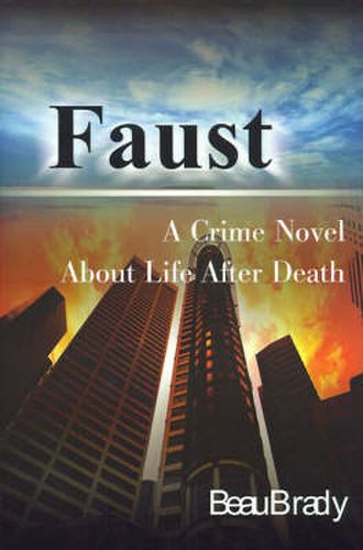Cover image for Faust: A Crime Novel about Life After Death