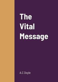 Cover image for The Vital Message