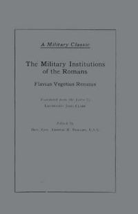 Cover image for The Military Institutions of the Romans