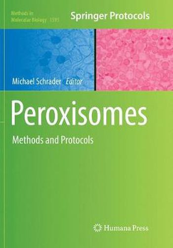 Cover image for Peroxisomes: Methods and Protocols