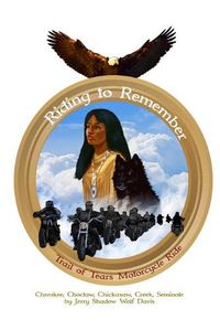 Cover image for Riding to Remember: Trail of Tears Motorcycle Ride