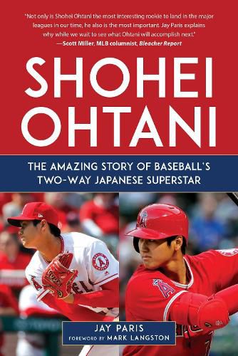 Cover image for Shohei Ohtani: The Amazing Story of Baseball's Two-Way Japanese Superstar