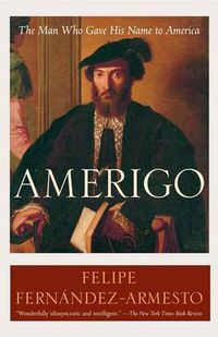 Cover image for Amerigo: The Man Who Gave His Name to America