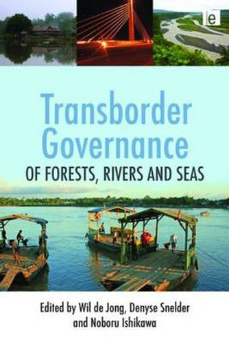 Cover image for Transborder Governance of Forests, Rivers and Seas