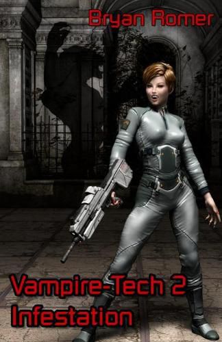 Cover image for Vampire-Tech 2: Infestation