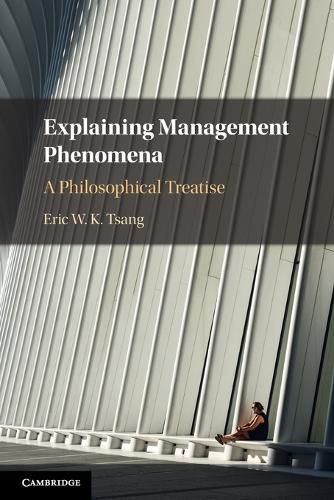 Cover image for Explaining Management Phenomena