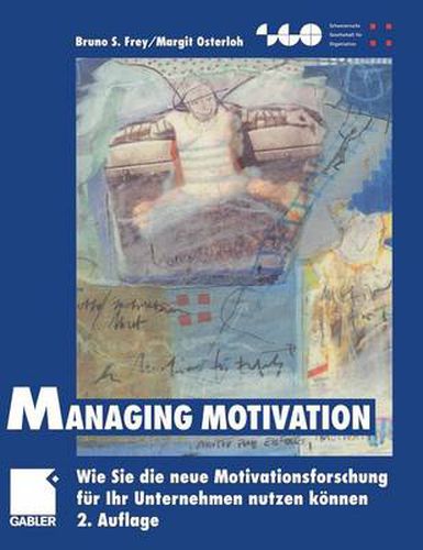 Cover image for Managing Motivation: Wie Sie Die Neue Motivationsforschung Fur Ihr Unternehmen Nutzen Koennen