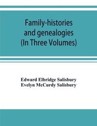 Cover image for Family-histories and genealogies