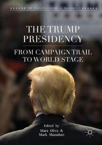 Cover image for The Trump Presidency: From Campaign Trail to World Stage