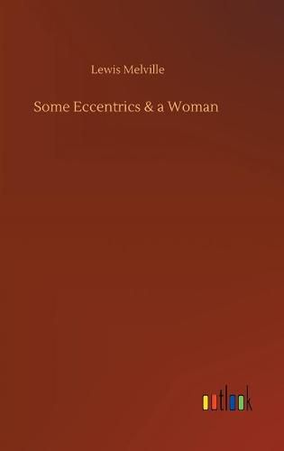 Cover image for Some Eccentrics & a Woman