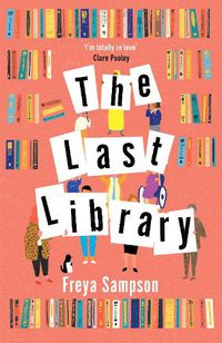 Cover image for The Last Library: 'I'm totally in love' Clare Pooley