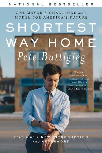 Cover image for Shortest Way Home: One Mayor's Challenge and a Model for America's Future