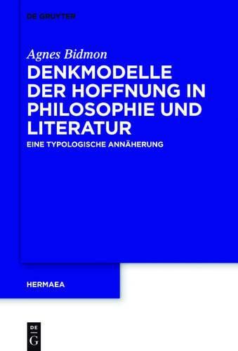 Cover image for Denkmodelle der Hoffnung in Philosophie und Literatur