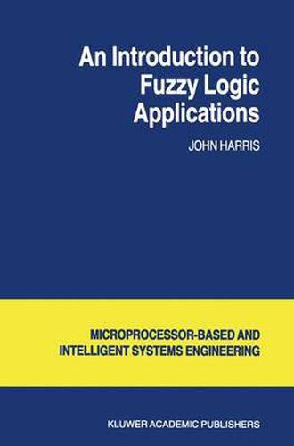 Cover image for An Introduction to Fuzzy Logic Applications