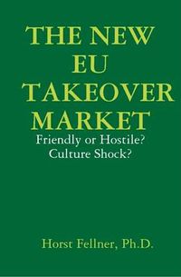 Cover image for THE New EU Takeover Market