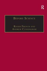 Cover image for Before Science: The Invention of the Friars' Natural Philosophy
