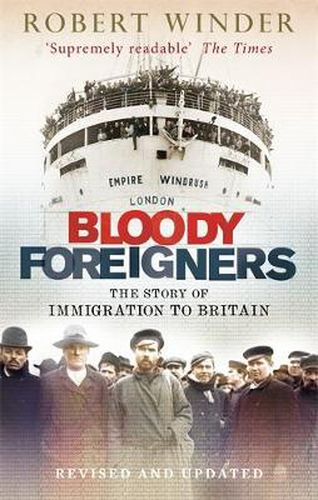 Cover image for Bloody Foreigners: The Story of Immigration to Britain