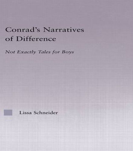 Cover image for Conrad's Narratives of Difference: Not Exactly Tales for Boys