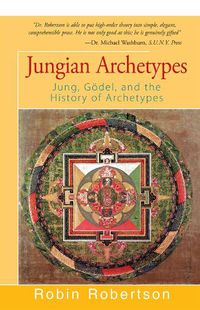 Cover image for Jungian Archetypes: Jung, Goedel, and the History of Archetypes