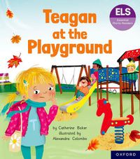 Cover image for Essential Letters and Sounds: Essential Phonic Readers: Oxford Reading Level 5: Teagan at the Playground