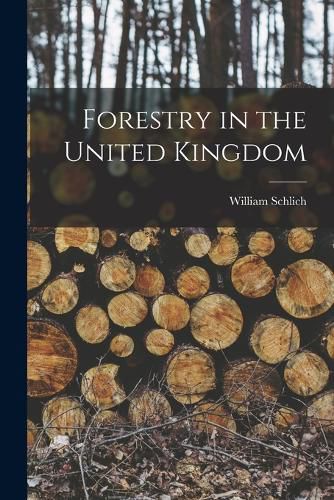 Cover image for Forestry in the United Kingdom