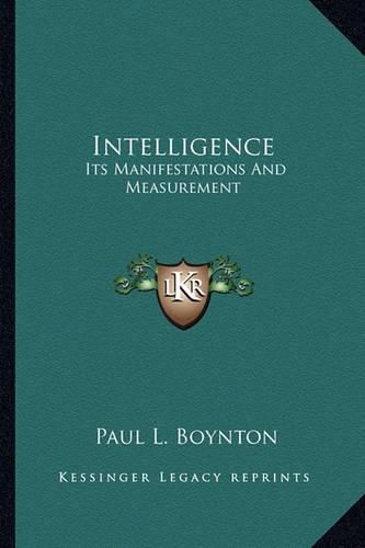 Cover image for Intelligence: Its Manifestations and Measurement