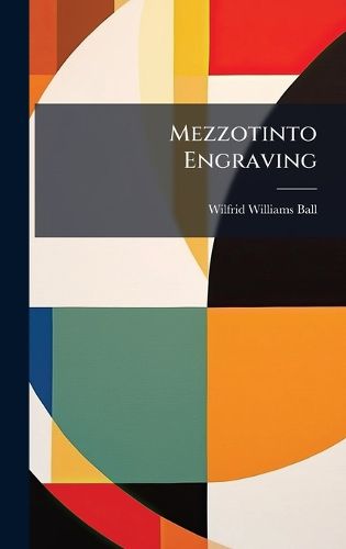 Cover image for Mezzotinto Engraving
