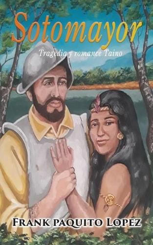 Cover image for Sotomayor: Tragedia Y Romance Taino