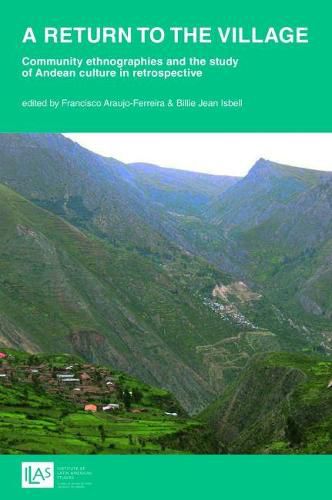 Cover image for A return to the village: community ethnographies and the study of Andean culture in retrospective