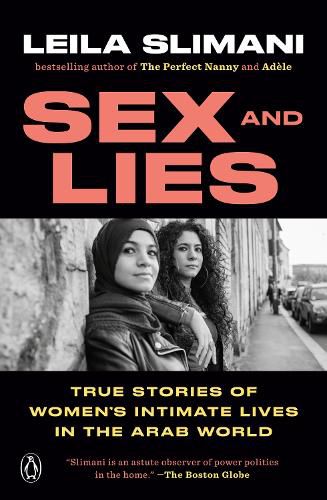 Cover image for Sex and Lies: True Stories of Women's Intimate Lives in the Arab World