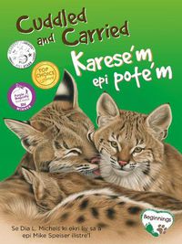 Cover image for Cuddled and Carried / Karese'm Epi Pote'm