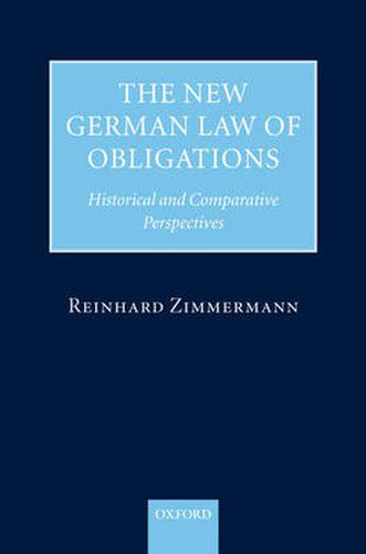 Cover image for The New German Law of Obligations: Historical and Comparative Perspectives