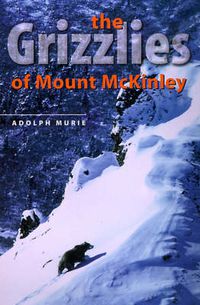 Cover image for The Grizzlies of Mount McKinley