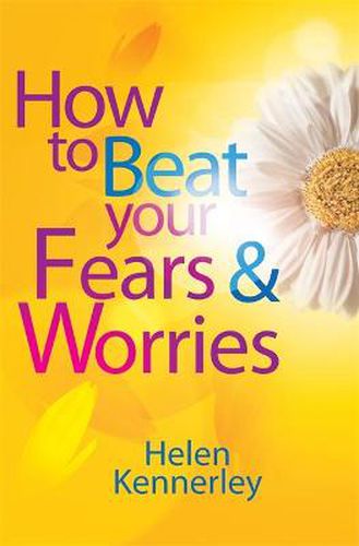 Cover image for How to Beat Your Fears and Worries