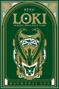 Cover image for Loki: Where Mischief Lies (Marvel)