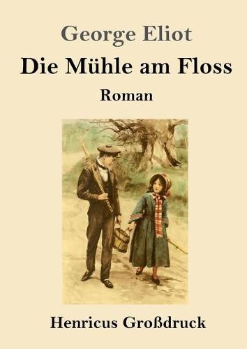 Cover image for Die Muhle am Floss (Grossdruck)