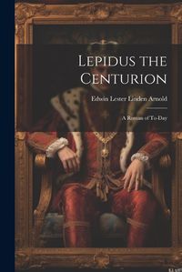 Cover image for Lepidus the Centurion